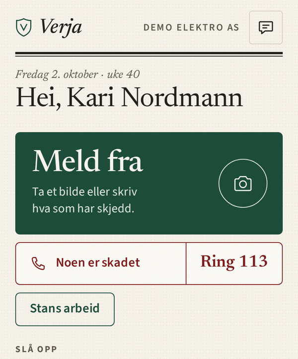 Startsiden i Verja på telefon: et stort grønt felt «Meld fra» med et kameraikon, og under det en rad med «Noen er skadet» og «Ring 113».